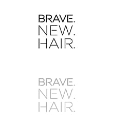 Brave New Hair